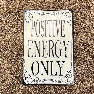 Positive Energy Only Wall Sign